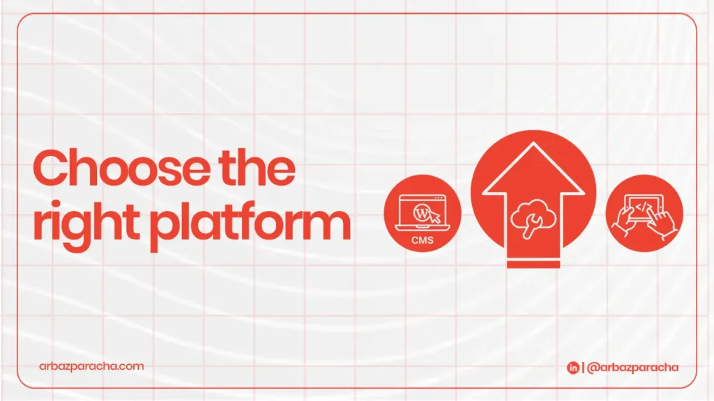 Choose the right platform for builsing your website from scratch