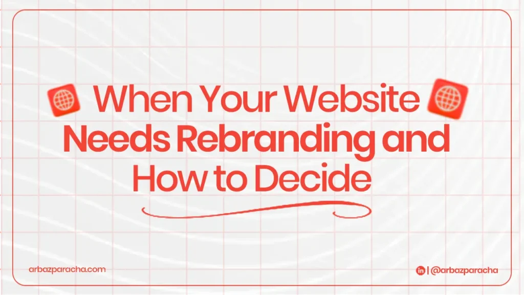 When Your Website Needs Rebranding?