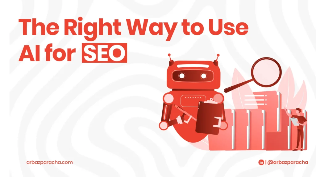 The right way to use AI for SEO